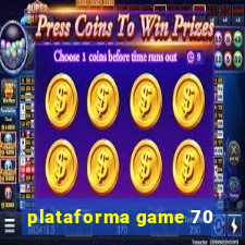 plataforma game 70